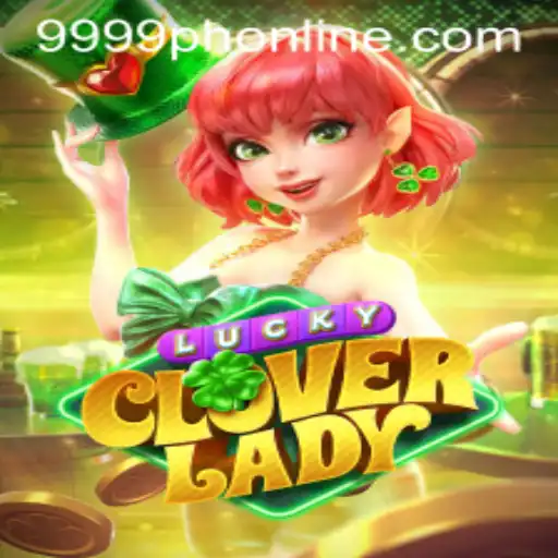 Discover the Enchanting World of LuckyCloverLady: A Guide to Gameplay and Strategy